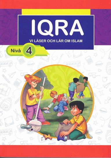 IQRA NIVÅ 4: Vi läser och lär om islam.