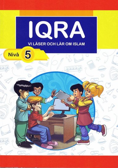 IQRA NIVÅ 5: Vi läser och lär om islam.