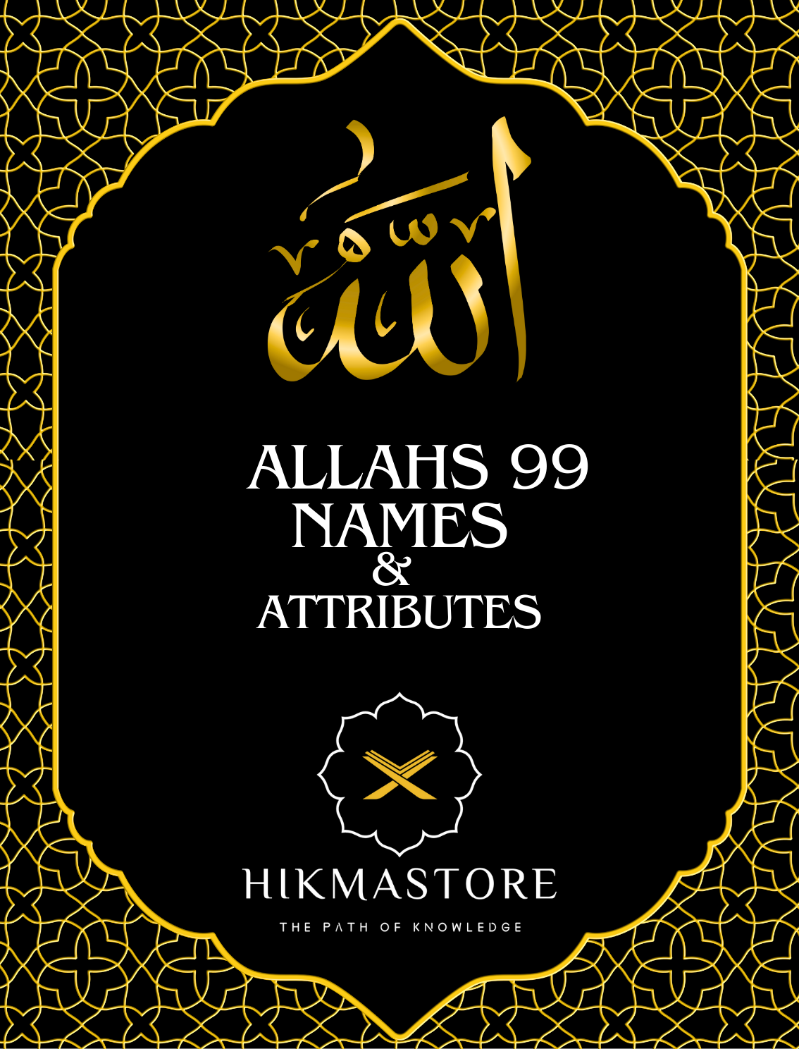 Allahs 99 Names & Attributes with English Translation - Hikma Store