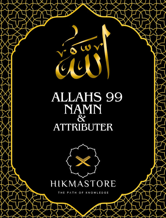 Allahs 99 Namn & Attributer Med Svensk Översättning - Hikma Store