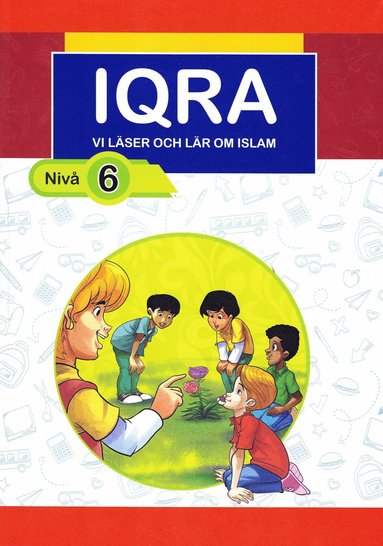 IQRA NIVÅ 6: Vi läser och lär om islam. - Hikma Store